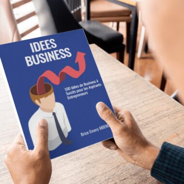 100 Idées de Business à Succès pour les Aspirants Entrepreneurs